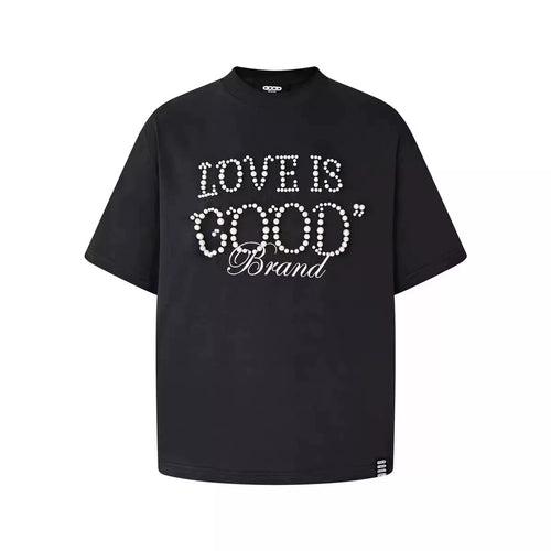 Pearl welcomes good luck GOODBRAND light luxury LOVE IS GOOD pearl slogan short sleeved T-shirt for couples